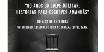 Seminário Internacional: Sessenta anos do golpe militar – Historiar para escrever amanhãs